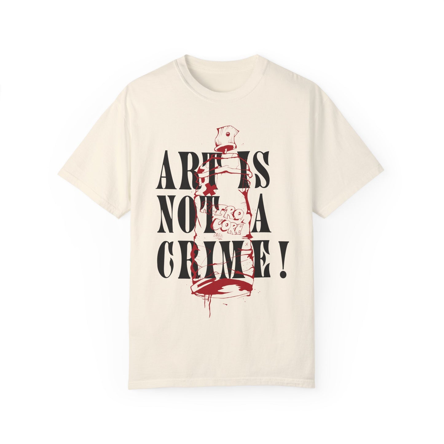 Art is Not a Crime! - Unisex Garment-Dyed T-shirt